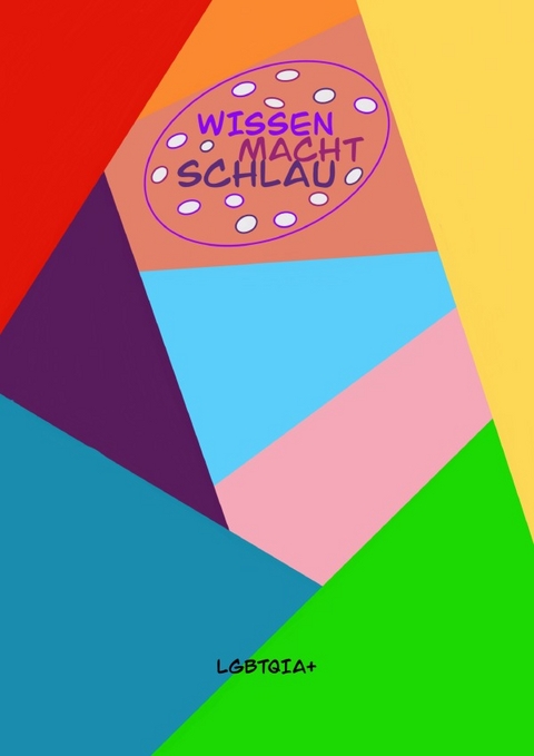 Wissen macht schlau; LGBTQIA+ - Justin Gray