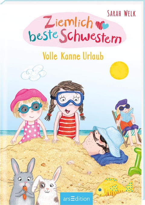 Ziemlich beste Schwestern: Volle Kanne Urlaub - Sarah Welk