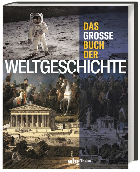 Das gro&szlig;e Buch der Weltgeschichte - Wolfgang Seidel