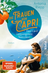 Die Frauen von Capri &ndash; Das Lied vergangener Sommer - Antonia Riepp