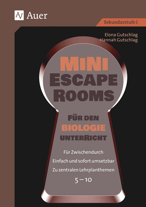 Mini-Escape Rooms f&uuml;r den Biologieunterricht - Elona Gutschlag, Hannah Gutschlag