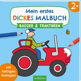 Mein erstes dickes Malbuch ab 2 &ndash; Bagger und Traktoren