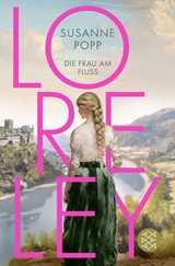 Loreley - Die Frau am Fluss - Susanne Popp