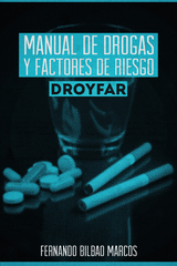 Manual De Drogas Y Factores De Riesgo Droyfar - Fernando Bilbao Marcos