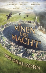 Minen der Macht - Bernhard Hennen, Mira Valentin, Sam Feuerbach, Greg Walters, Torsten Weitze,  F&uuml;nf Federn