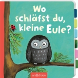 Wo schl&auml;fst du, kleine Eule?