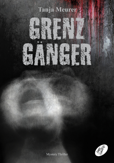 Grenzg&auml;nger - Meurer Tanja