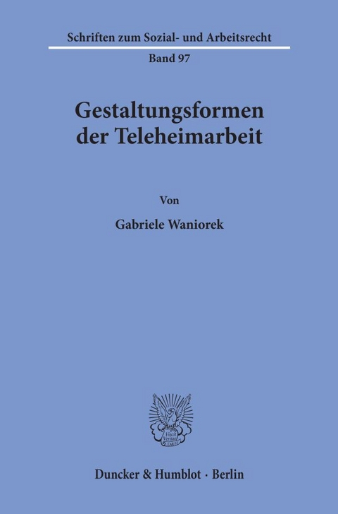 Gestaltungsformen der Teleheimarbeit. - Gabriele Waniorek