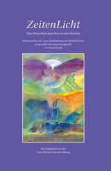 ZeitenLicht - Was Menschen sprechen zu den Sternen - Frank Linde, Rudolf Steiner