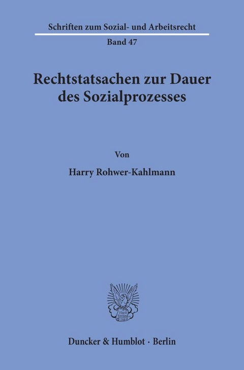 Rechtstatsachen zur Dauer des Sozialprozesses. - Harry Rohwer-Kahlmann