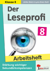 Der Leseprofi / Arbeitsheft - Fit durch Lesetraining / Klasse 8 - Ulrike Stolz, Lynn-Sven Kohl