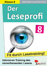 Der Leseprofi - Fit durch Lesetraining / Klasse 8 - Ulrike Stolz, Lynn-Sven Kohl