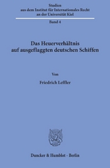 Das Heuerverh&auml;ltnis auf ausgeflaggten deutschen Schiffen. - Friedrich Leffler