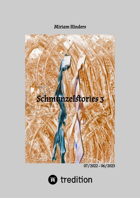 Schmunzelstories 3 - Miriam Hinders