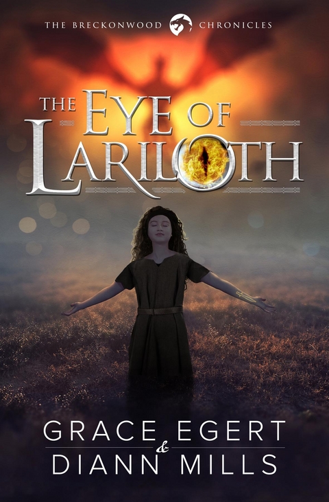 Eye of Lariloth -  Grace Egert,  DiAnn Mills