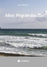 Mein Weg ist das Ziel - Sara Klomp