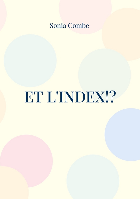 Et l'Index!? - Sonia Combe