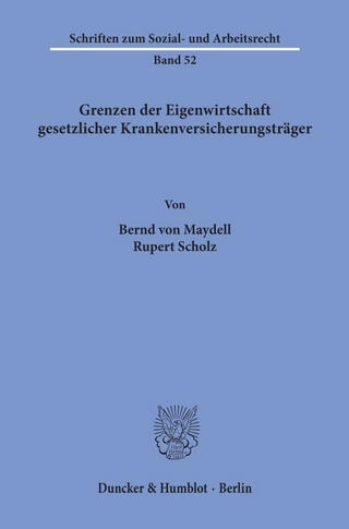 Grenzen der Eigenwirtschaft gesetzlicher Krankenversicherungsträger.