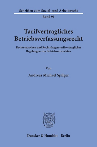 Tarifvertragliches Betriebsverfassungsrecht.