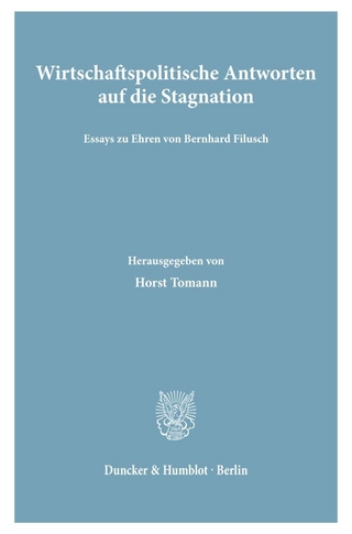 Wirtschaftspolitische Antworten auf die Stagnation.