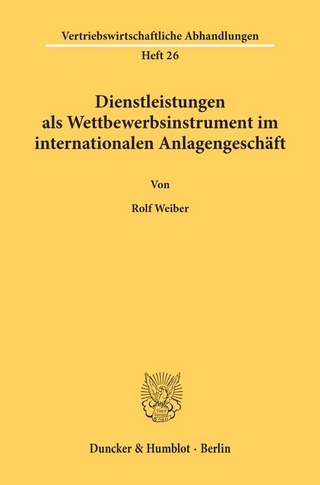 Dienstleistungen als Wettbewerbsinstrument im internationalen Anlagengeschäft.