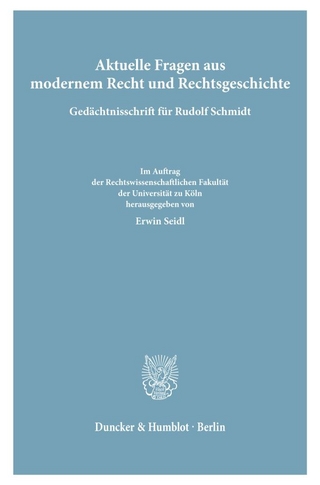 Aktuelle Fragen aus modernem Recht und Rechtsgeschichte.