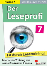 Der Leseprofi - Fit durch Lesetraining / Klasse 7 - Ulrike Stolz, Lynn-Sven Kohl