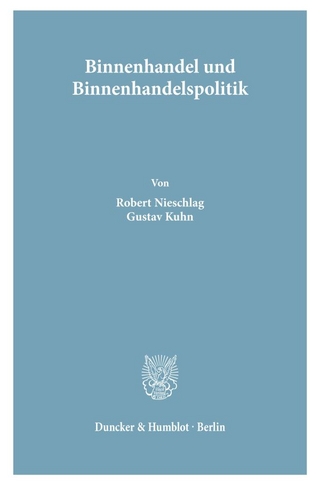 Binnenhandel und Binnenhandelspolitik.