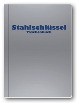 Stahlschl&uuml;ssel-Taschenbuch 2024 - Micah Wegst, Claus Wegst