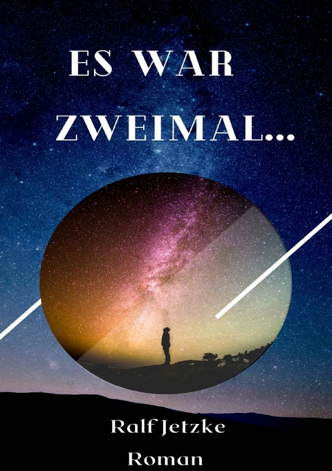 Es war Zweimal - Ralf Jetzke