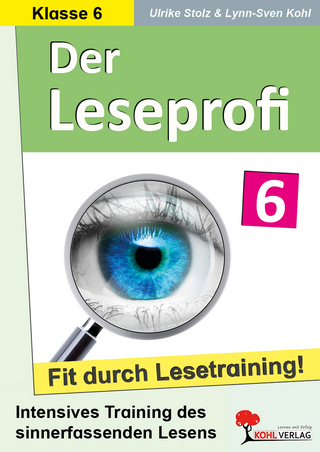 Der Leseprofi - Fit durch Lesetraining / Klasse 6