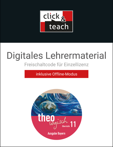 theologisch &ndash; Ausgabe Bayern Oberstufe / theologisch BY Oberstufe click & teach 11 Box