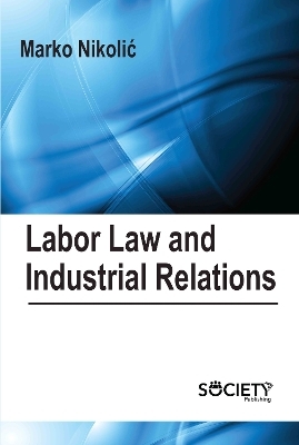 Labor Law and Industrial Relations