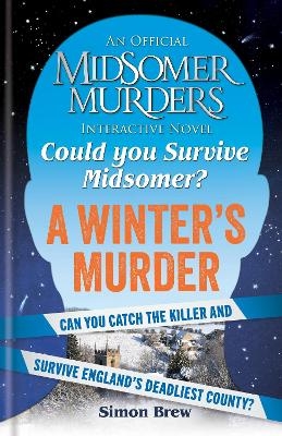 Could You Survive Midsomer? &ndash; A Winter's Murder - Simon Brew