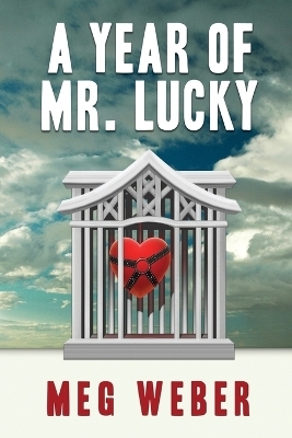A Year of Mr. Lucky - Meg Weber