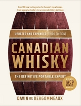 Canadian Whisky, Updated and Expanded (Third Edition) - De Kergommeaux, Davin