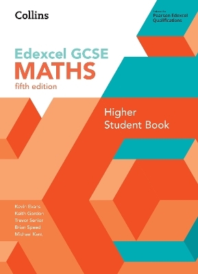 GCSE Maths Edexcel Higher Student Book - Kevin Evans, Keith Gordon, Trevor Senior, Brian Speed, Michael Kent