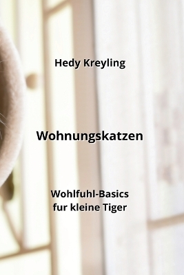 Wohnungskatzen - Hedy Kreyling