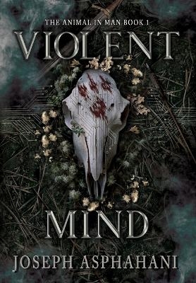 Violent Mind - Joseph Asphahani