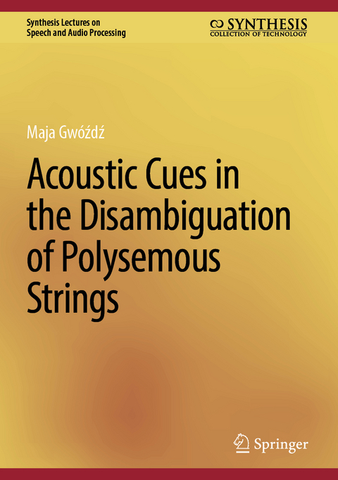 Acoustic Cues in the Disambiguation of Polysemous Strings - Maja Gw&oacute;źdź