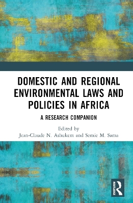 Domestic and Regional Environmental Laws and Policies in Africa