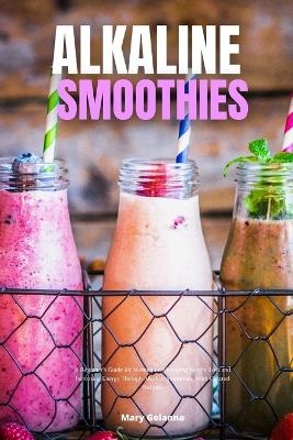 Alkaline Smoothies