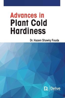 Advances in Plant Cold Hardiness - Hazem Shawky Fouda