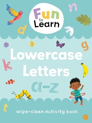 Fun to Learn Wipe Clean: Lower Case Letters