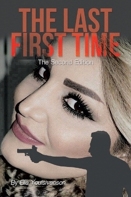 The Last First Time - Elia Youlsivanson