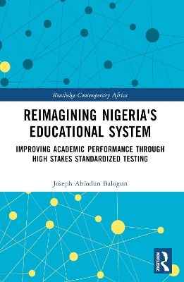 Reimagining Nigeria's Educational System - Joseph A. Balogun
