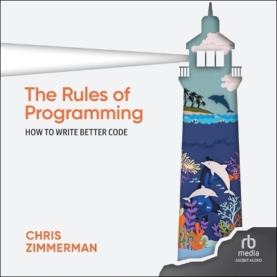 The Rules of Programming - Chris Zimmerman