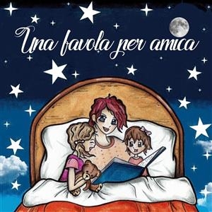 Una favola per amica