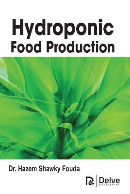 Hydroponic Food Production - Hazem Shawky Fouda