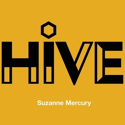 Hive - Suzanne Mercury